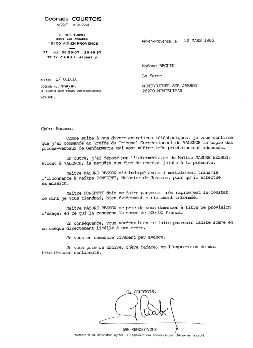 Ma�tre PONSETTI doit me faire parvenir tr�s rapidement le constat ce dont je vous tiendrais bien �videment 