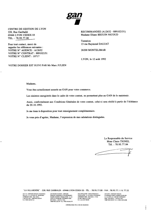12 ao�t 1992 - Lettre recommand�e du Gan Assurance, il m'avise de ma radiation au 20/10/92 - Dos. suivi par Mr Marc Julien - Le Responsable du Service : Mme Claire Tignel
